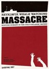 Harpoon Whale Watching Massacre (2009).jpg